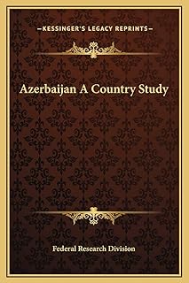 Azerbaijan A Country Study