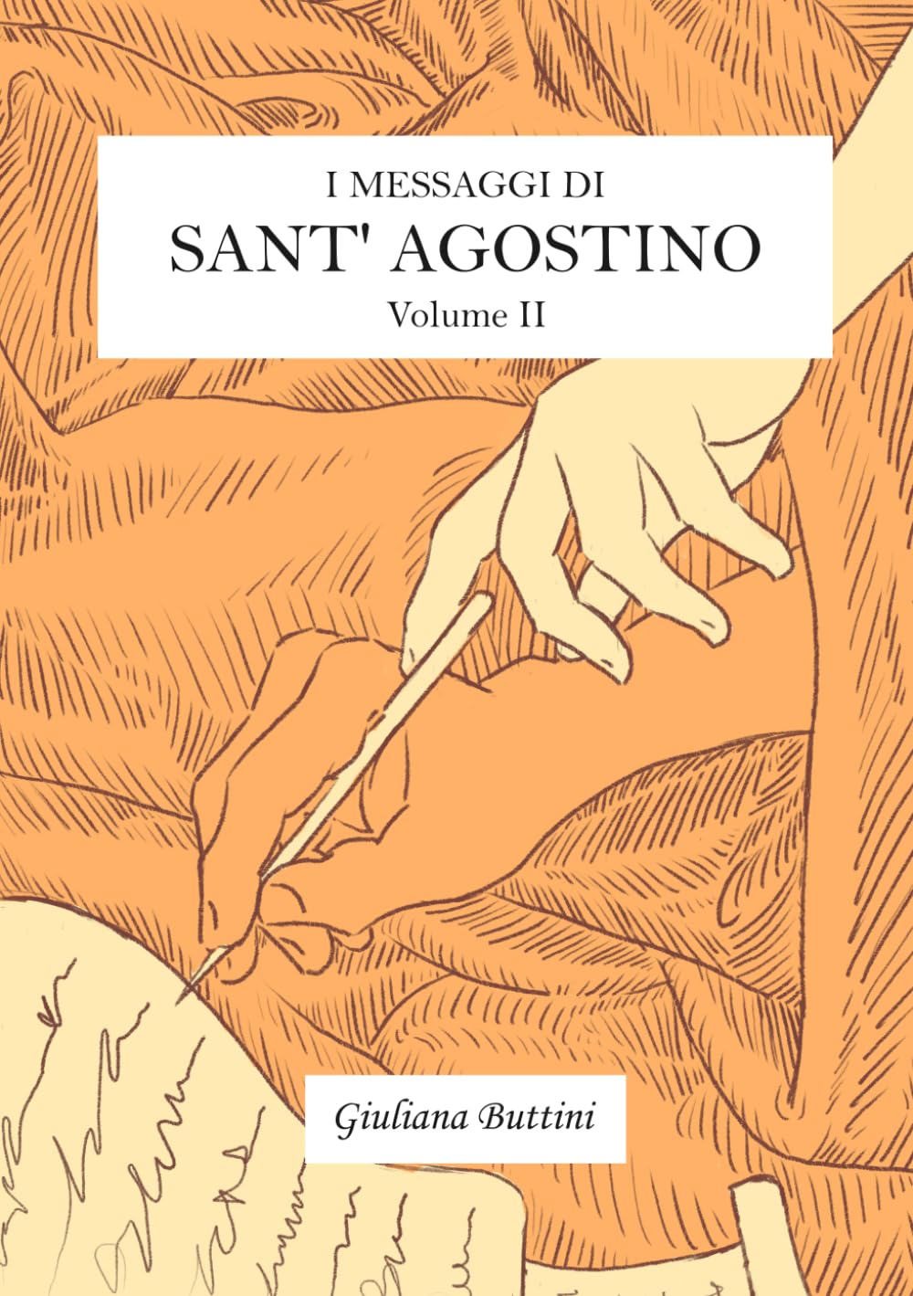 I messaggi di Sant' Agostino: Vol. II: Vol. II