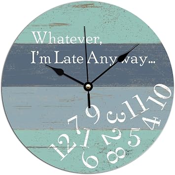 Bedroom Wall Clock Whatever Im Late Anyway PVC Wall Clock Im Late Anyway Silent Non-Ticking Wall Clocks 10x10 Inch Retro Wall Clocks Battery Operated for Kitchen School