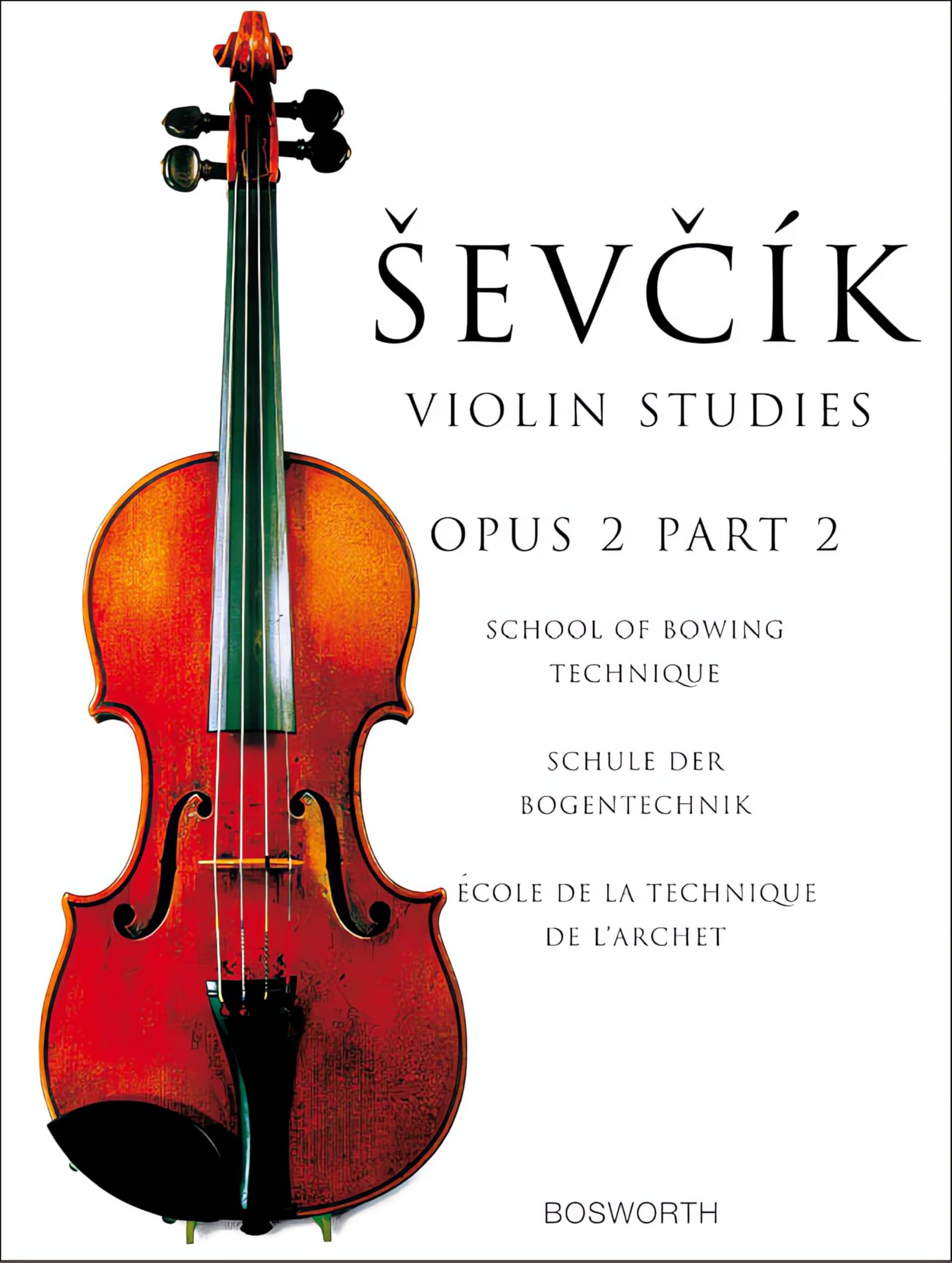 School Of Bowing Technique Opus 2 Part 2. The Original Sevcik Violin Studies