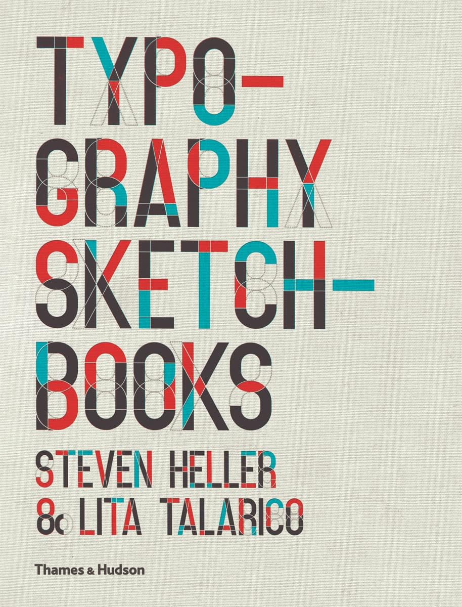 Typography Sketchbooks: Steven Heller and Lita Talarico Paperback – 2 July 2012