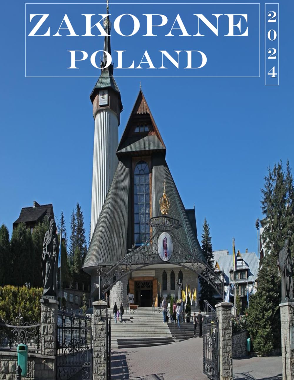 ZAKOPANE POLAND: A vibrant Tour to ZAKOPANE POLAND Photography Coffee Table Book Tourists Attractions.