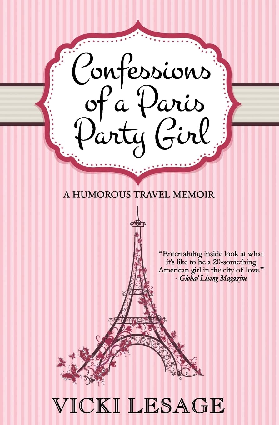Confessions of a Paris Party Girl; American- paperback, 1494701529, Vicki Lesage