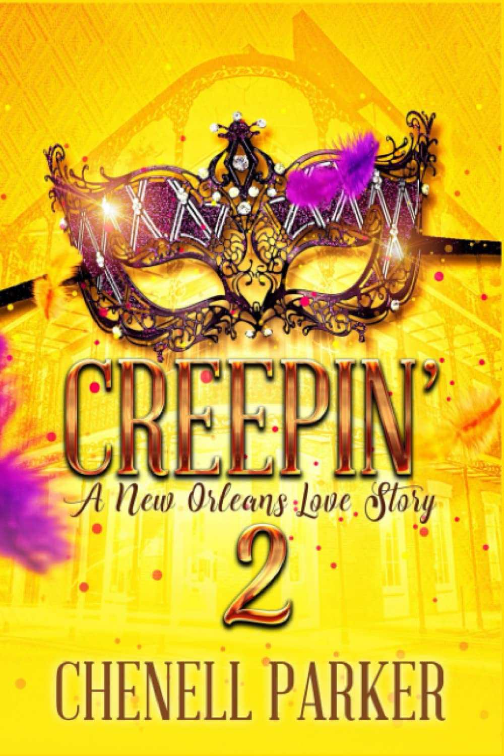 Creepin' 2: A New Orleans Love Story: Volume 2