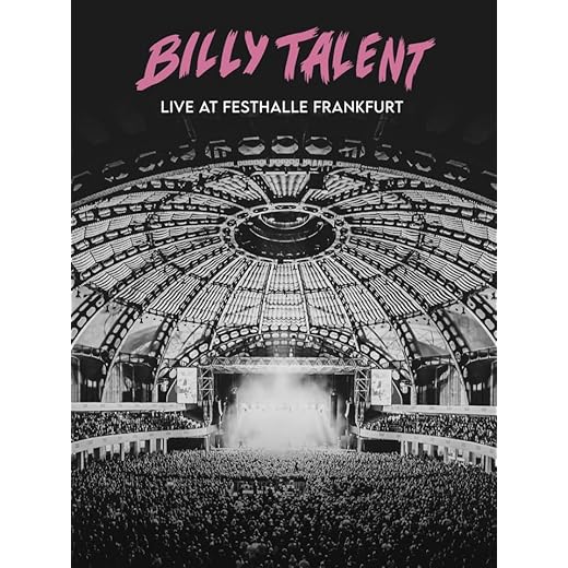 Billy Talent - Live at Festhalle Frankfurt