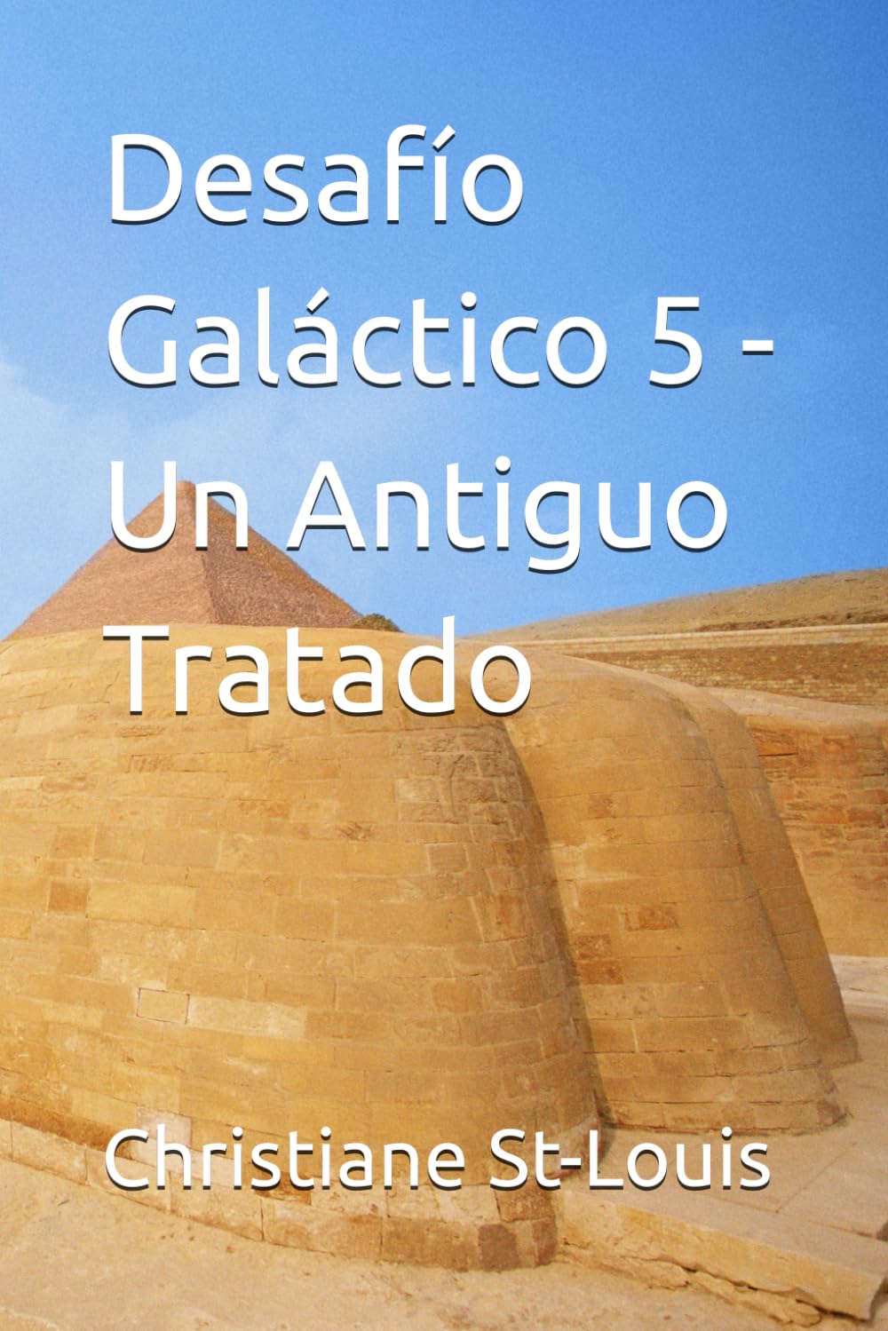 Desafío Galáctico 5 - Un Antiguo Tratado (Serie Desafío Galáctico)