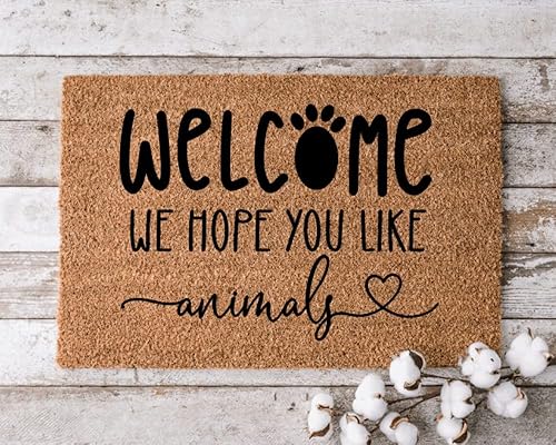 Felpudo de bienvenida con texto en inglés We Hope You Like Animals para los amantes de los perros, decoración del hogar, regalo de inauguración de