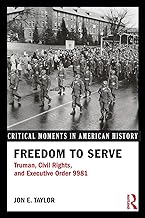 Freedom to Serve (Critical Moments in American History)