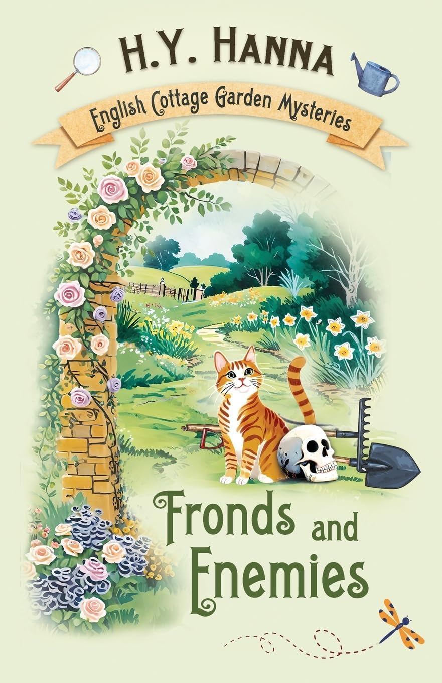 Fronds and Enemies: The English Cottage Garden Mysteries - Book 5