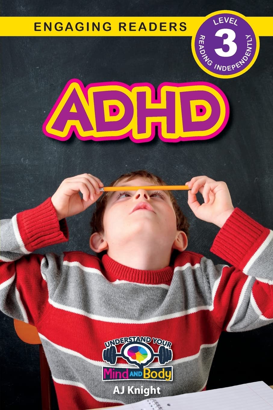 ADHD: Understand Your Mind and Body (Engaging Readers, Level 3): 1