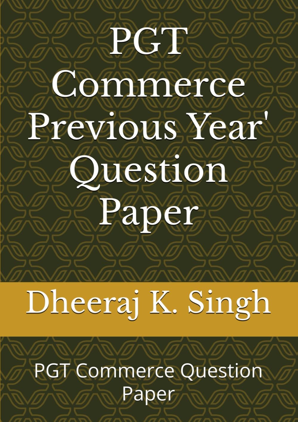 PGT Commerce Previous Year' Question Paper: PGT Commerce Question Paper