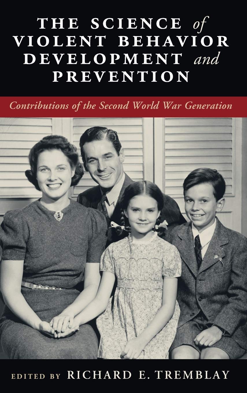 The Science of Violent Behavior Development and Prevention by... - 9781108834810
