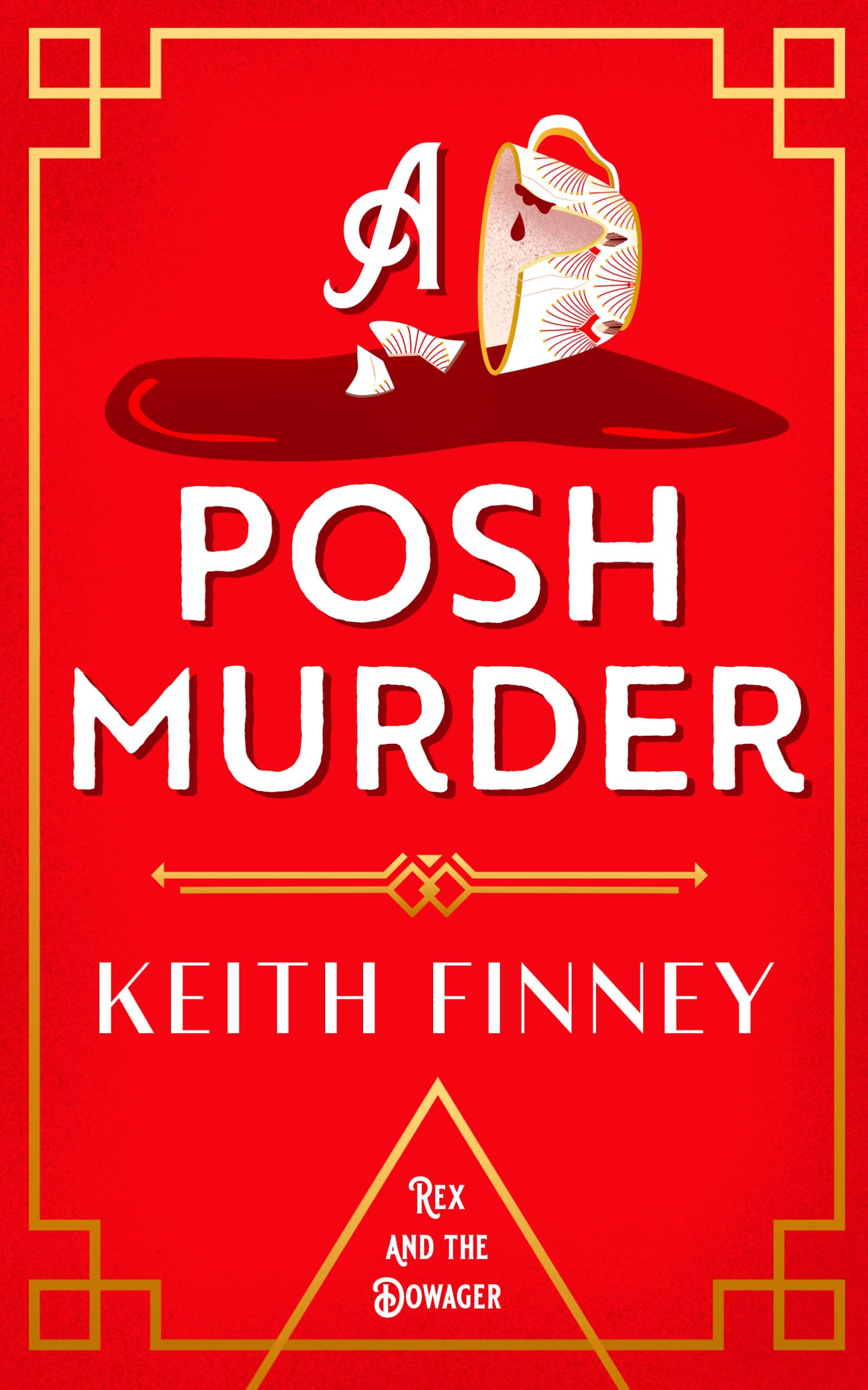A Posh Murder (Rex and the Dowager Book 1)