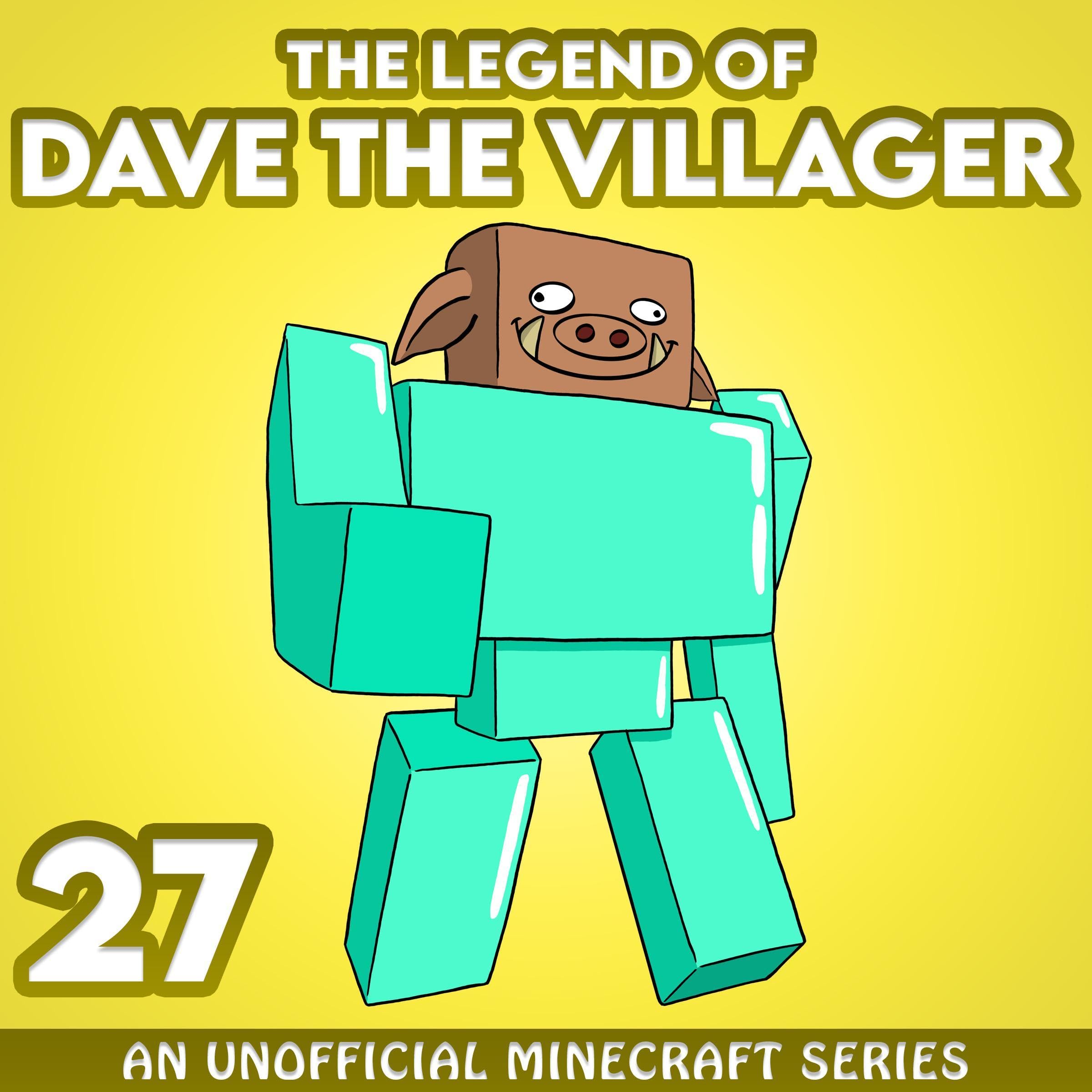 Cover art for Dave the Villager 27: An Unofficial Minecraft Series
