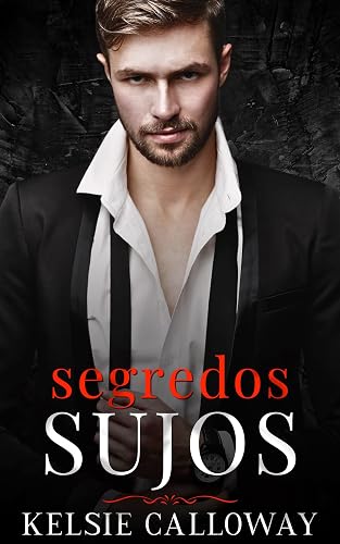 Segredos Sujos: Um Romance Sombrio Sobre A Máfia (A Família Criminosa Valenti Livro 5)