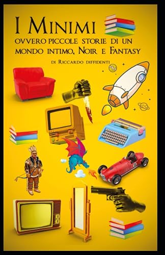 I MInimi: Ovvero piccole storie di un mondo intimo, Noir e Fantasy