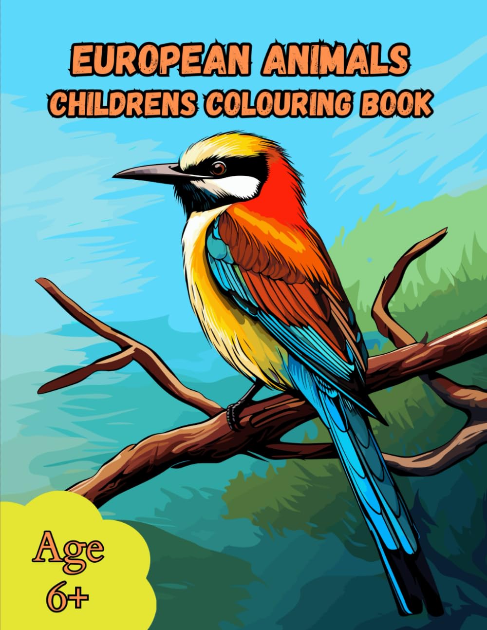 European Animals Childrens Colouring Book: Animal Themed Colouring Book for Kids Age 6+ (World Animals Colouring Books For Kids)
