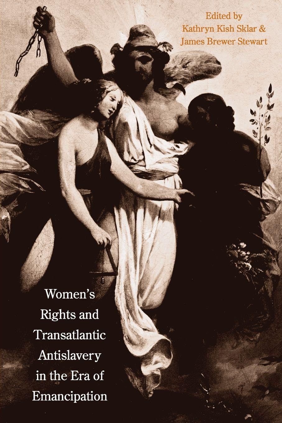 Women's Rights and Transatlantic Antislavery in the Era of Emancipation (The David Brion Davis Series)