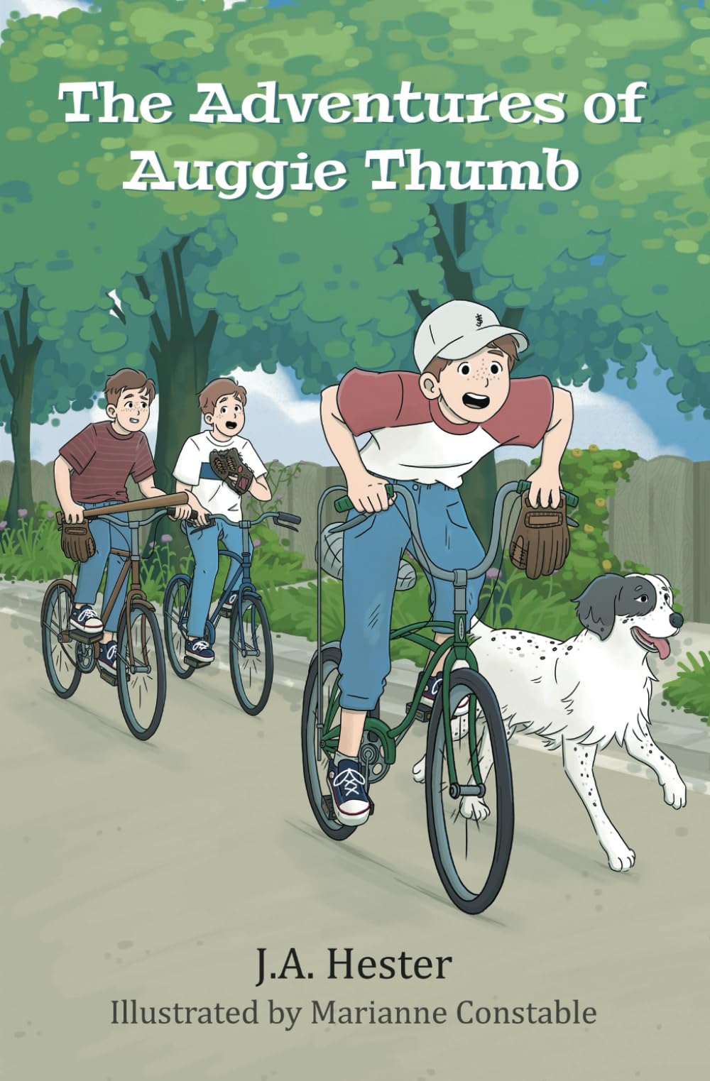 The Adventures of Auggie Thumb: A humorous tale of family, dogs, friendship, and c