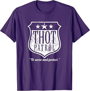 Thot Patrol Shirt Funny Thot T-Shirt T-Shirt