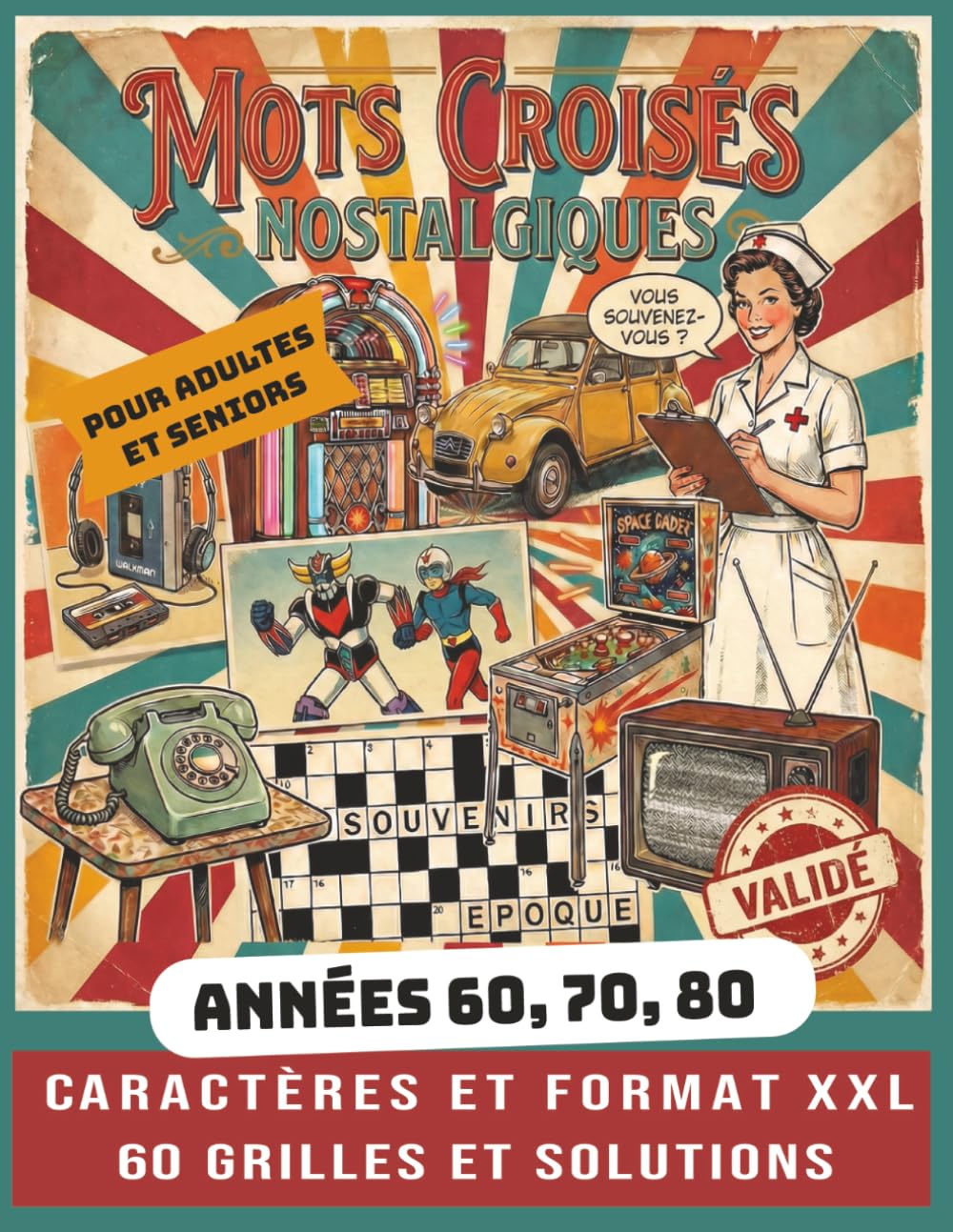 Mots Croisés Nostalgiques pour Adultes et Seniors | Caractères et Format XXL | 60 Grilles et Solutions: Grand format & grands caractères – Jeux de ... années 60, 70 et 80 pour stimuler l’esprit