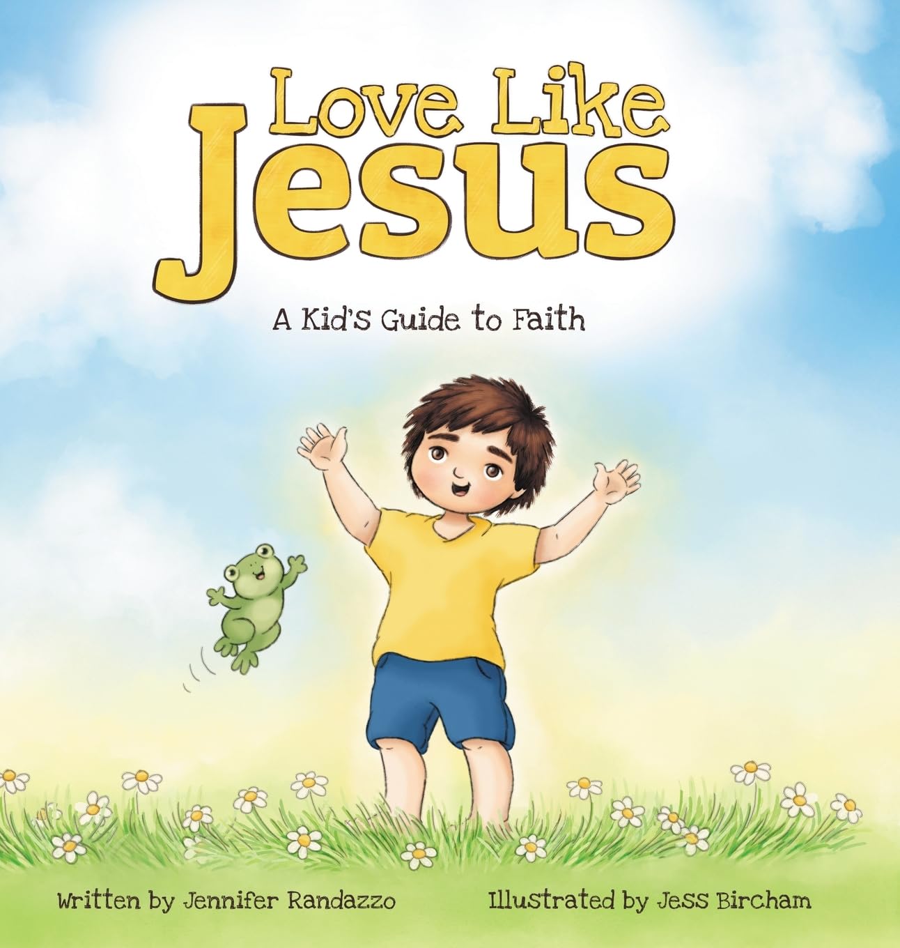 Love Like Jesus: A Kid's Guide to Faith (Fully Rely on God)