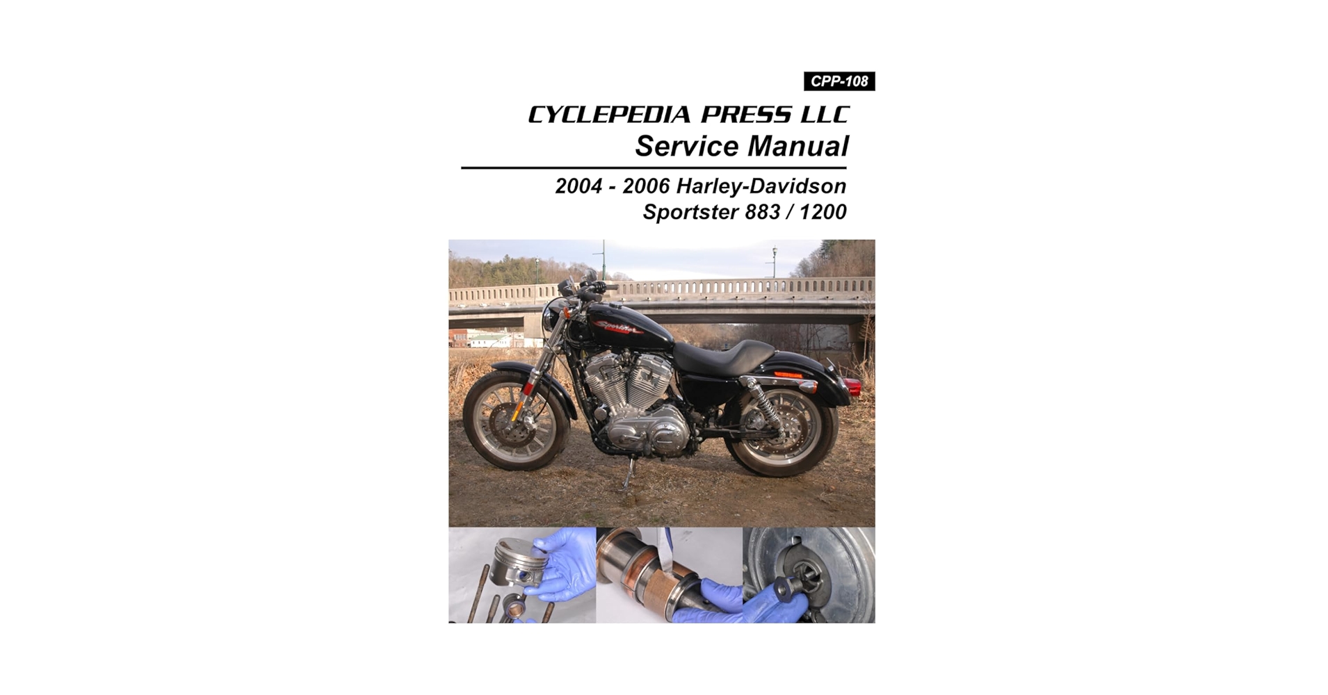 2004-2006 Harley-Davidson XL883 XL1200 Sportster Cyclepedia
