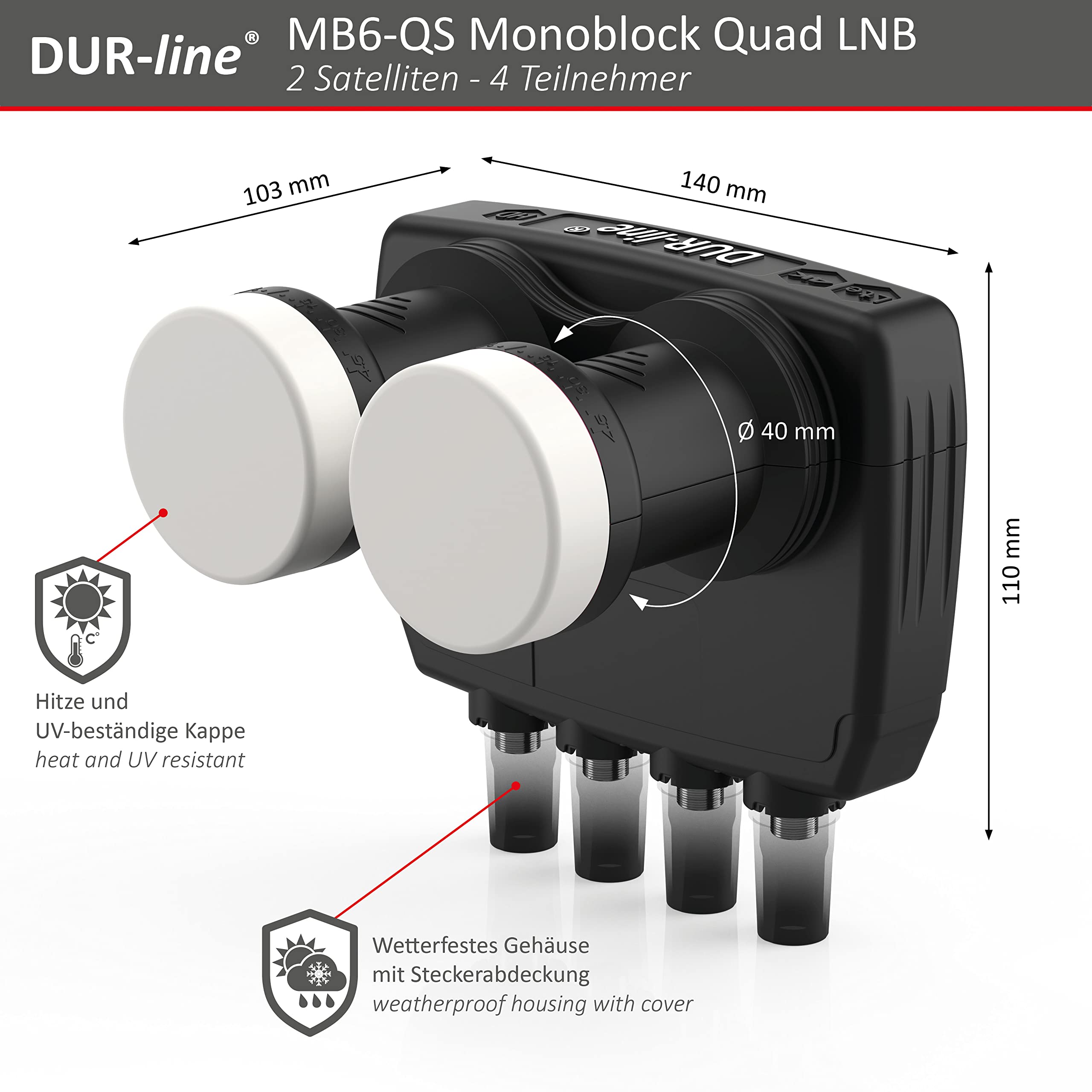DUR-line 6° Monoblock Quad LNB,Astra 19.2°E + Hotbird 13°E,4 partecipanti & 2 satelliti (MB6-QS),Doppio LNC con DiSEqC integrato, 3D,Resistente alle intemperie + schermatura per telefono cellulare
