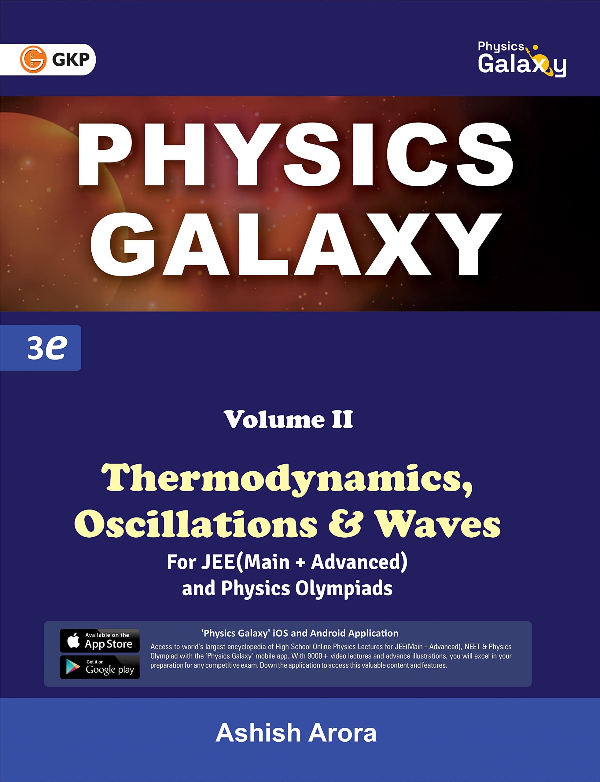 GKP Physics Galaxy Volume 2 - Thermodynamics, Oscillations & Waves for JEE (Main & Advanced) and Physics Olympiad | 3rd edition | by Ashish Arora