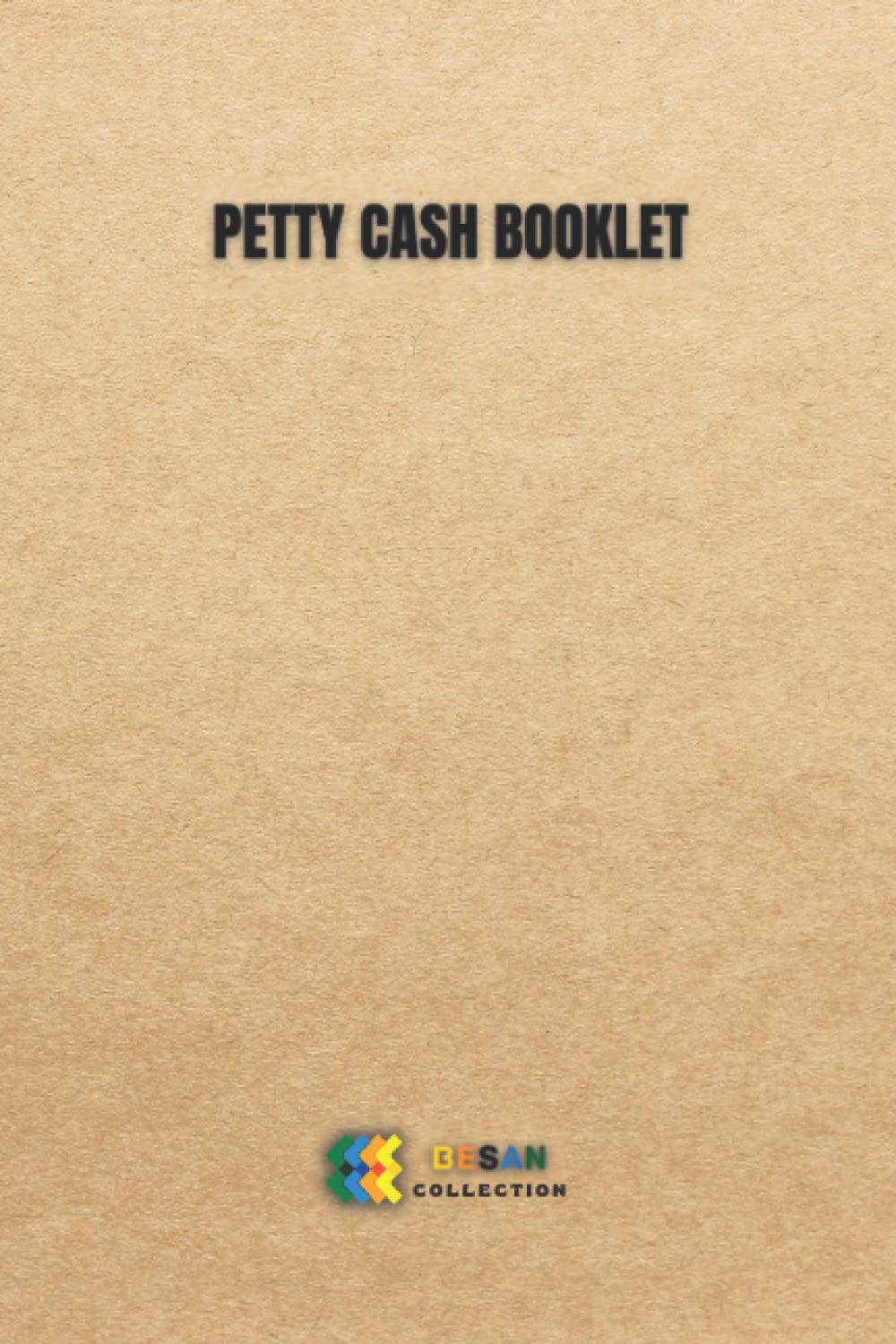 PETTY CASH BOOKLET: 6×9 Inch | 120 Pages Template High Quality Matte Cover | Column Payment Tracking Receipt Book | Ledger for Petty Cash Record ... Log Book | Tracking Payments Money Management