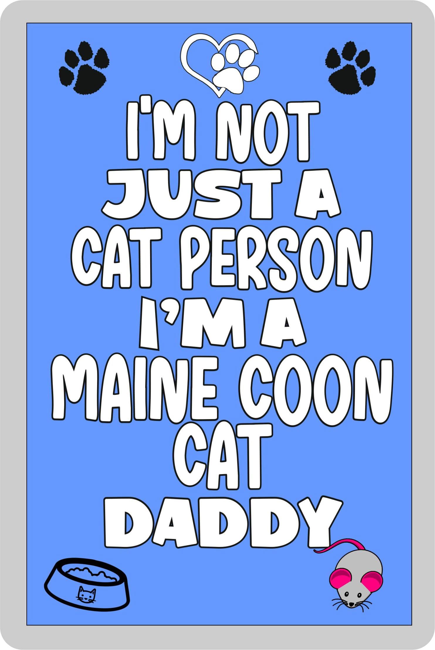 Decalarama Multicolor Maine Coon Cat Fridge Magnet – I'm Not Just A Cat Person I'm A Maine Coon Cat Daddy – Cute Fun Family Novelty Birthday Gift