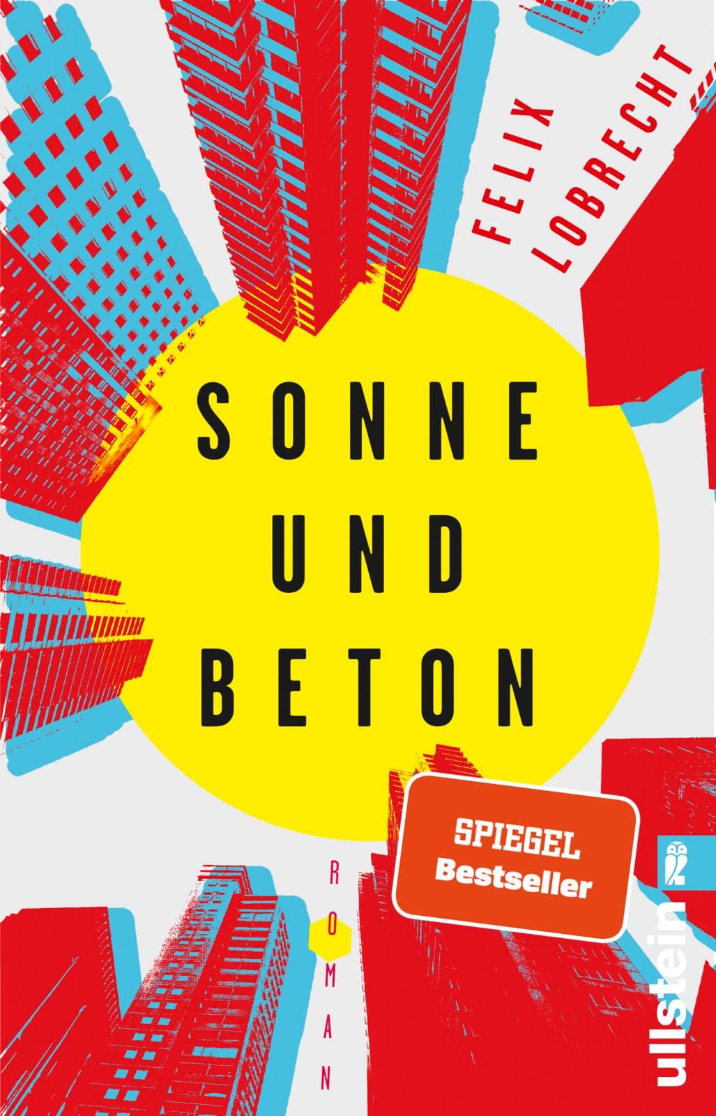 Sonne und Beton: Roman | Coming-of-Age Romandebüt des Stand-up Comedian und Podcaster: Über das Aufwachsen in Neukölln und einen folgenschweren Sommer