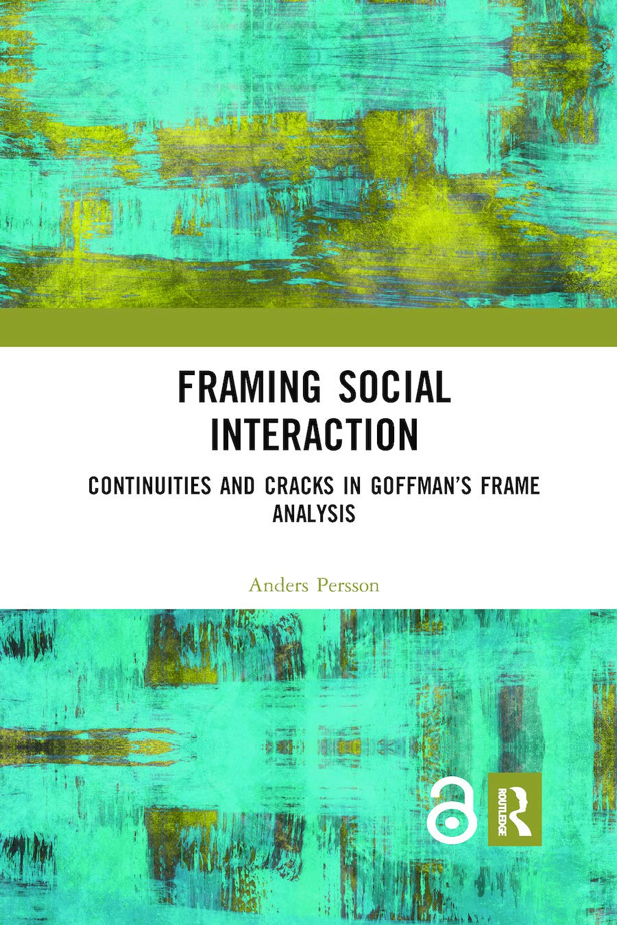 Framing Social Interaction: Continuities and Cracks in Goffman’s Frame ...
