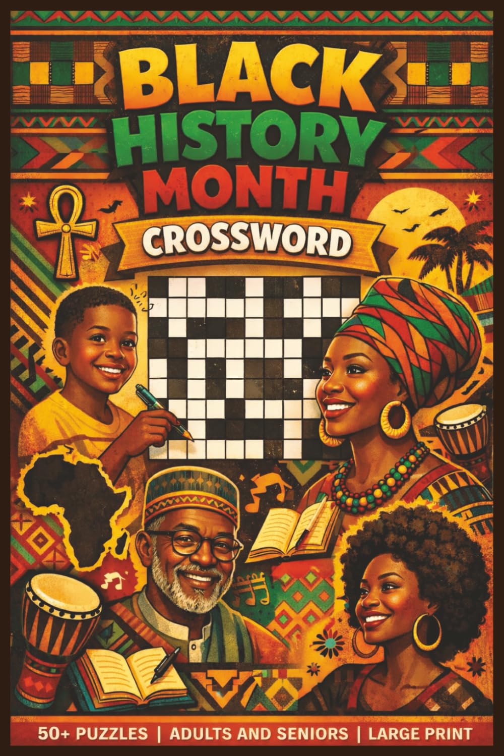 Black History Month Crossword: 50+ Large Print Crossword Puzzles for Adults and Seniors Celebrating Black History, Culture, and Achievement