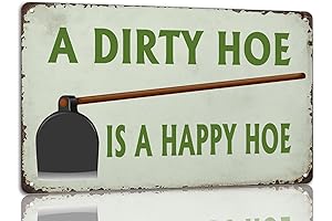 A Dirty Hoe is a Happy Hoe Tin Sign - Premium Metal...