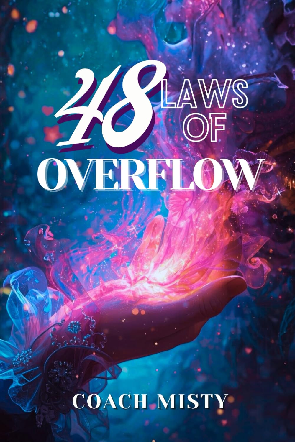 The 48 Laws of Overflow: A Practical Guide to Abundance, Alignment, and Sustainable Wealth      Paperback – January 28, 2026