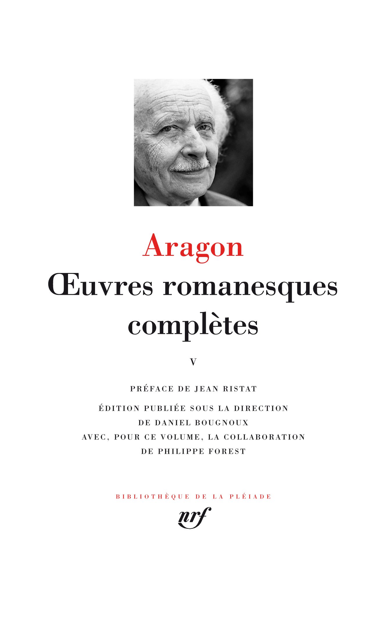Oeuvres romanesques completes V - leatherbound: Tome 5, La Mise à mort ; L'Aveugle ; Blanche ou l'oubli ; Le Feu mis ; Prénatalité ; Tuer n'est pas ... mi ; Le Contraire-dit ; La Valse des adieux