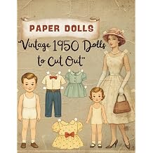 Vintage Paper Dolls Creative Cut-Out Book with 40 Pages of Outfits & Dress-Up Fun Vintage 1950 Dolls to Cut Out Aged Vintage Paper Dolls Collection by Cozy Claudia Studio