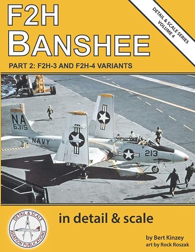 F2H Banshee in Detail &amp; Scale, Part 2: F2H-3 and F2H-4 Variants