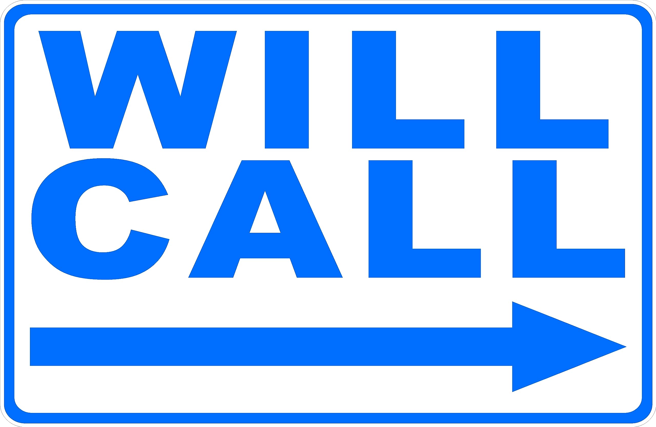 Will Call With Right Arrow, Metal Tin Sign, For Outdoor & Indoor, 12×8 Inch