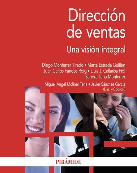 Direccion de Ventas: Una Vision Integral