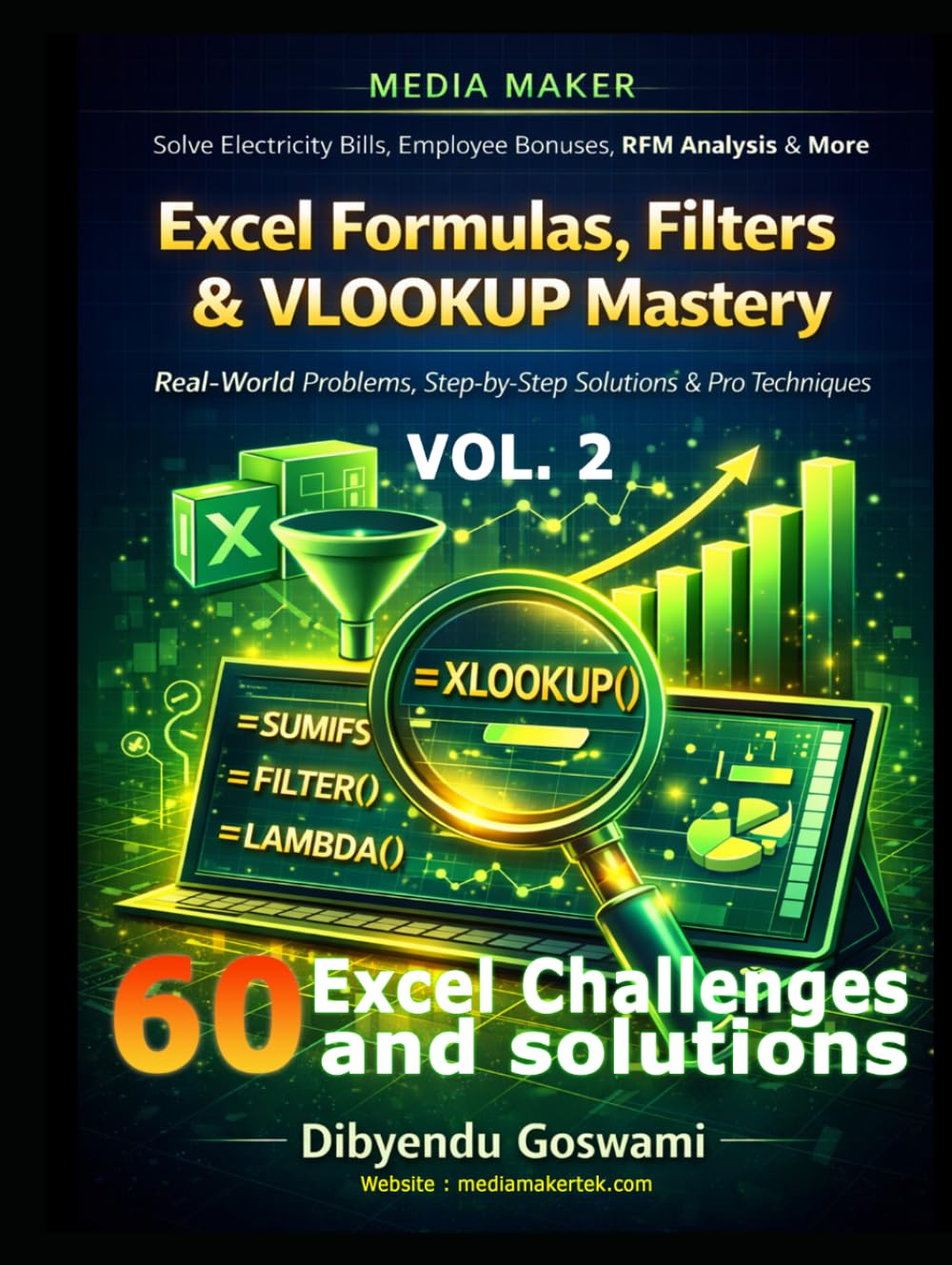 Excel Formulas, Filters & VLOOKUP Mastery: 60 Excel Real-World Problems, Step-by-Step Solutions & Pro Techniques