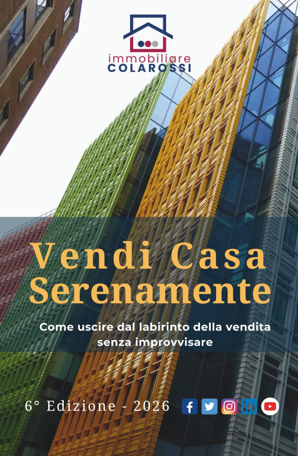 Vendi Casa Serenamente: Come uscire dal Labirinto della Vendita senza improvvisare