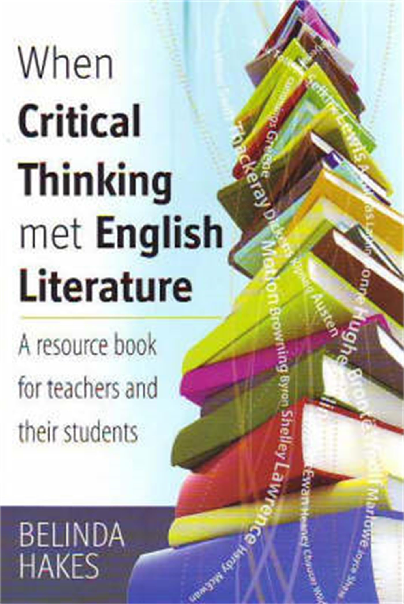 When Critical Thinking met English Literature: A resource book for teachers and their students