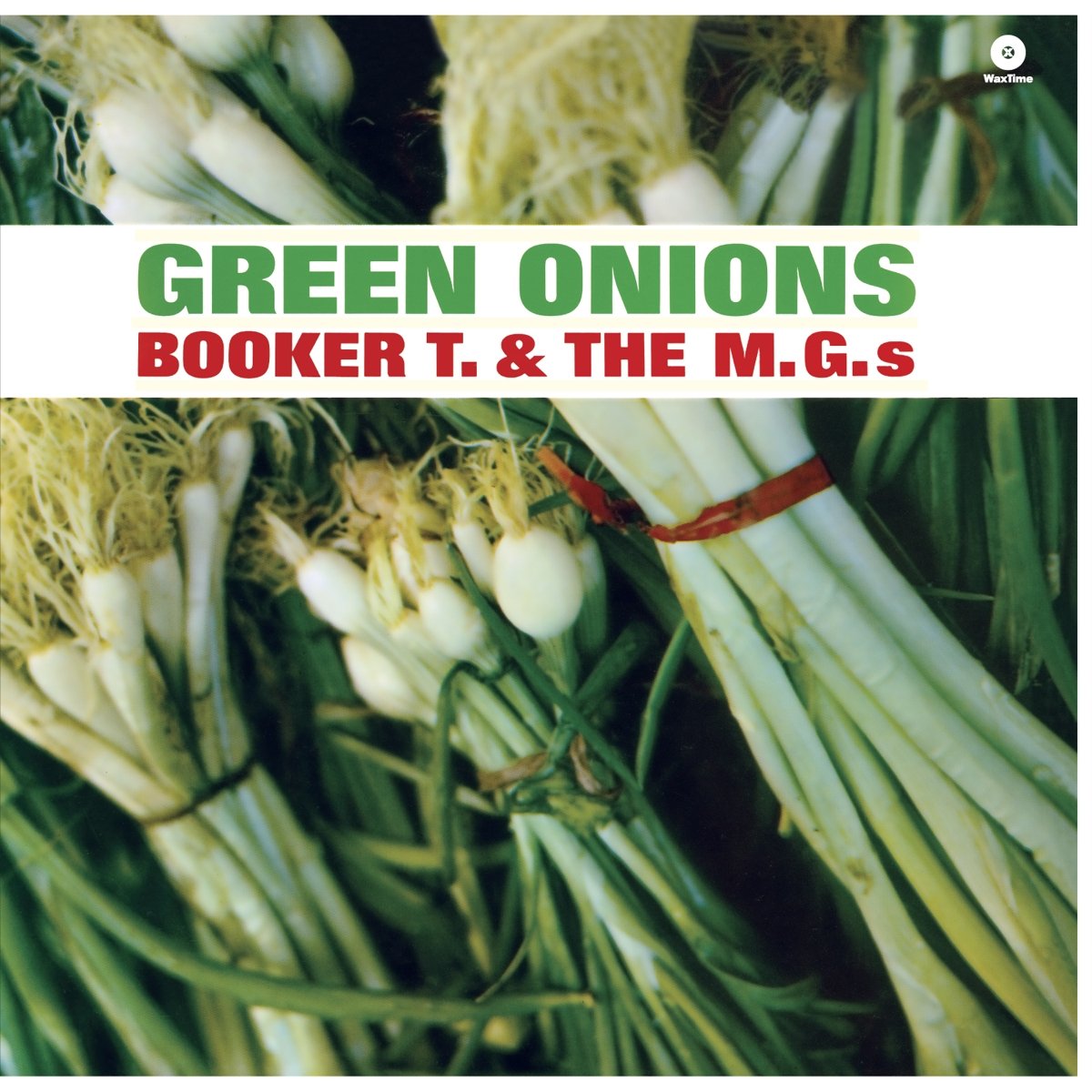 Green Onions [Bonus Tracks] by Booker T. & the MG's (Record, 2015)