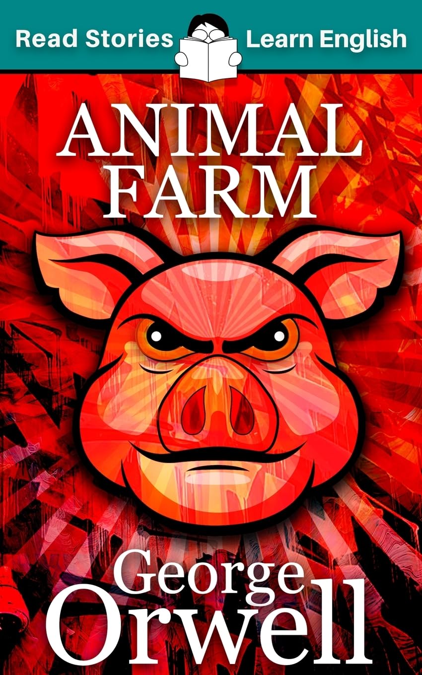 Animal Farm: CEFR level A2 (ELT Graded Reader)