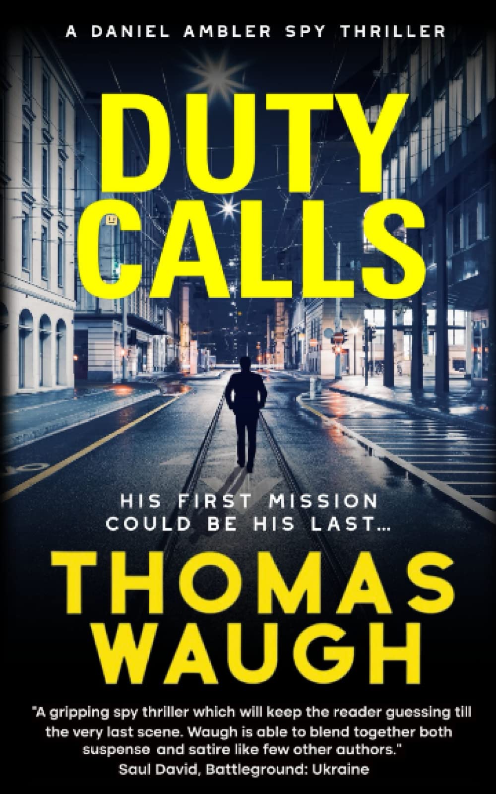 Duty Calls: A Daniel Ambler Spy Thriller (Daniel Ambler Spy Thrillers)