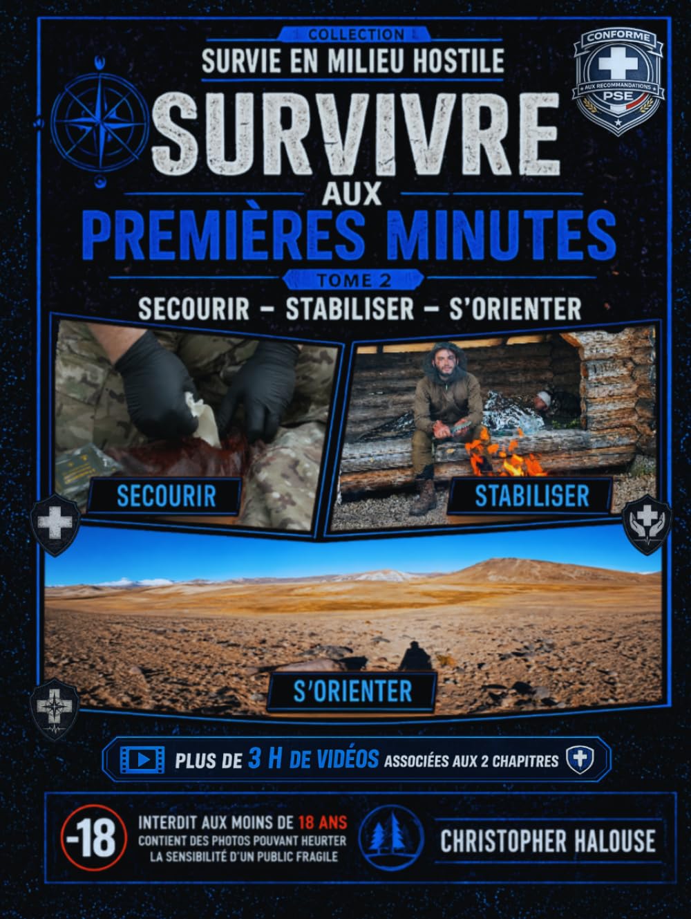 Survivre aux premières minutes — Tome 2 : Secourir — Stabiliser — S’orienter (Survivre en Milieu Hostile)