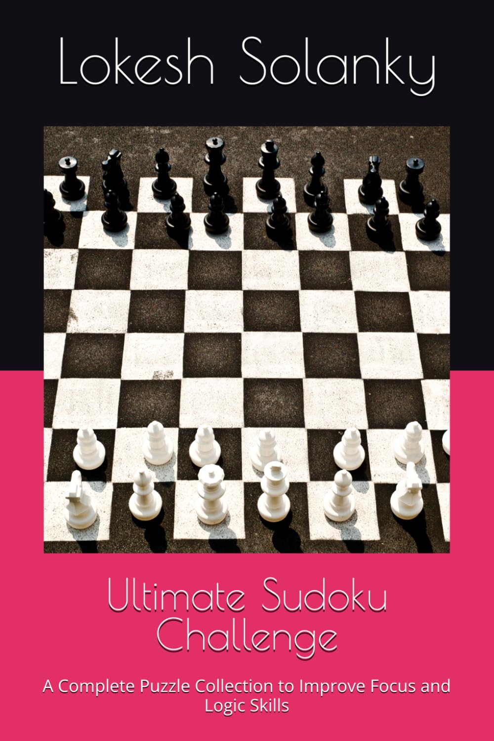 Ultimate Sudoku Challenge: A Complete Puzzle Collection to Improve Focus and Logic Skills