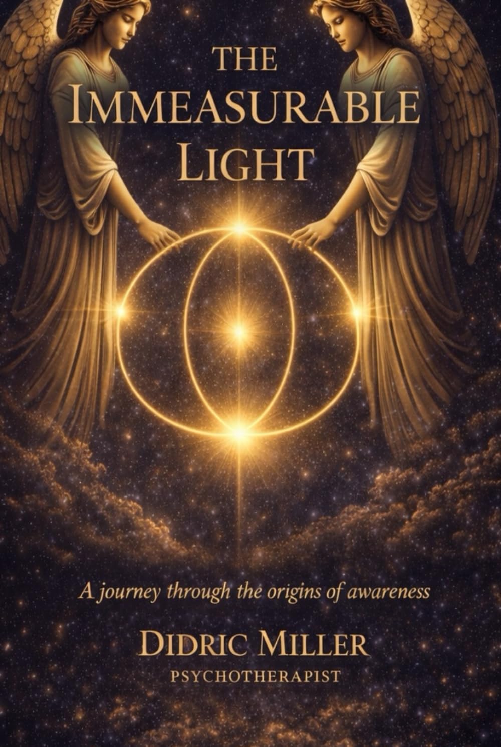 The Immeasurable Light: A Journey through the Origin of Awareness